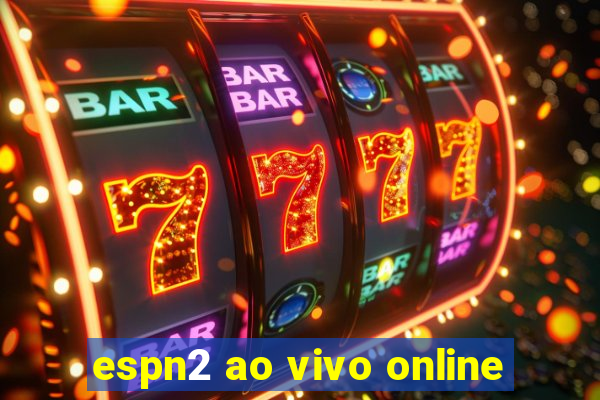 espn2 ao vivo online